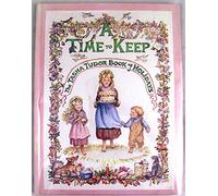 A Time to Keep: The Tasha Tudor Book of Holidays