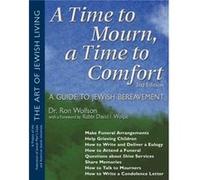 A Time to Mourn a Time to Comfort by Ron Dr Ron Wolfson Wolfson Ron Wolfson (Auteur)