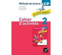 À tire-d'aile CP éd. 2011 - Cahier d'activités 2 Richard Assuied (Auteur), Anne-Marie Ragot (Auteur), Florence Bouillon (Coauteur)