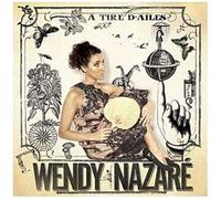 Wendy Nazare – A Tire D'ailes – Warner Music