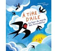 À tire d'ailes Marianna Oklejak (Auteur), Lydia Waleryszak (Traduction)