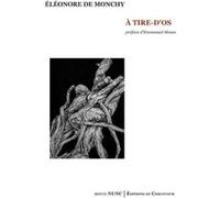A tire d'os Eléonore de Monchy (Auteur)