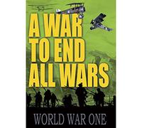 A to End All World War One