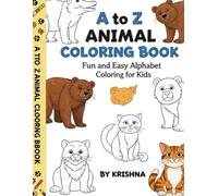 a to z animals coloring book: fan and easy coloring pages for kids ages 3-8