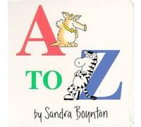 A to Z by Sandra Boynton Sandra Boynton (Auteur)