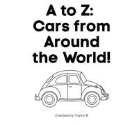 A to Z: Cars from Around the World!