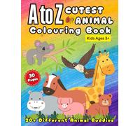 A to Z Cutest Animal Colouring Book: For Kids Ages 3+, 20+ Different Animal Buddies