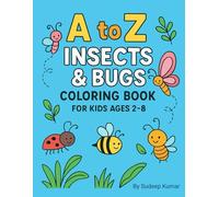 A to Z Insects & Bugs Coloring Book for Kids: Fun Alphabet Learning and Cute Bug Coloring Pages for Children Ages 2-8