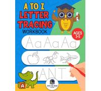 A to Z Letter Tracing Workbook: Fun alphabet letter tracing activities for kindergarten and kids ages 3-5