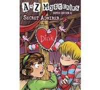 A to Z Mysteries Super Edition #8: Secret Admirer (Stepping Stone Book(tm)) - [Livre en VO] Ron Roy, John Steven Gurney (Auteur)