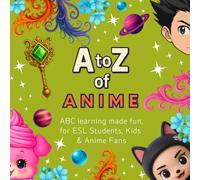 A to Z of Anime: Fun learning your ABCs