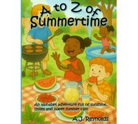 A to Z of Summertime: An alphabet adventure full of sunshine, smiles and sweet summer fun!