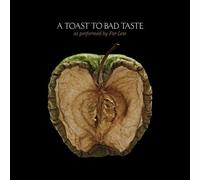 Far-Less - Toast to Bad Taste