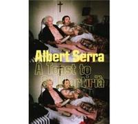 A Toast to St Martiria by Albert Serra Albert Serra (Auteur)