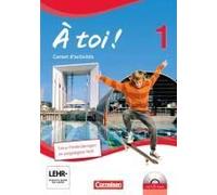 À Toi! 01. Carnet D'activités Mit Audios Online. Schülerversion