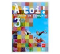 À Toi ! 3 Eso: Méthode De Français - Gallon, Fabienne, Rastello, Charlotte, Himber, Céline Gallon, Fabienne, Rastello, Charlotte, Himber, Céline (Auteur)