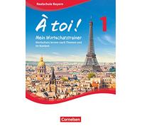 À toi ! Tome 1 Bavière – Vocabulaire par thèmes et en contexte – Cahier d'exercices