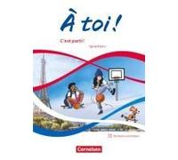 À Toi ! Band 1 - C'est Parti! - Sprachkurs - Carnet D'activités