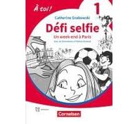À Toi ! Band 1. Défi Selfie - Un Week-End À Paris - Lektüre