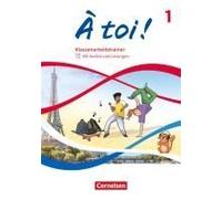 À Toi ! Band 1 - Klassenarbeitstrainer - Mit Audios Und Lösungen