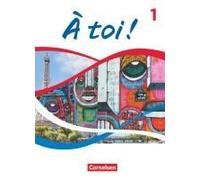 À Toi ! Band 1 - Schülerbuch