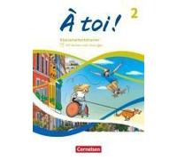 À Toi ! Band 2 - Klassenarbeitstrainer Mit Audios Und Lösungen