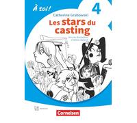 À toi ! Band 4 - Ausgabe 2022 - Lektüre A2 - Les stars du casting - Mit Hörbuch und Arbeitsblättern online