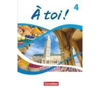 À Toi ! Band 4 - Ausgabe 2022 - Schulbuch Mit Audios, Videos Und Digitalen Hilfen