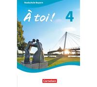 À toi ! Band 4 - Bayern - Schülerbuch: Festeinband