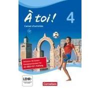 À Toi ! Band 4 - Carnet D'activités Mit Audio-Materialien Und Abschlussprüfungstrainer