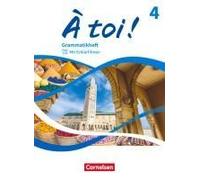 À Toi ! Band 4 Und 5 - Ausgabe 2022 - Grammatikheft Mit Erklärfilmen