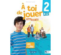À toi de jouer 2 - Niv. A1.2 - Livre + cahier + didierfle.app: S'engager, coopérer, agir