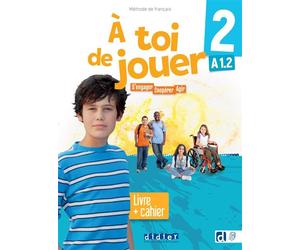 À toi de jouer 2 - Niv. A1.2 - Livre + cahier + didierfle.app S'engager, coopérer, agir - Margot Legrand - Didier - broché - Méthode de langue
