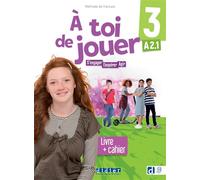 À toi de jouer 3 - Niv. A2.1 - Livre + cahier + didierfle.app - Margot Legrand - Didier - broché - Méthode de langue