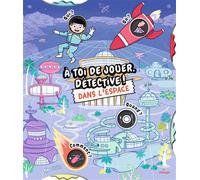 Pascal Prévôt – À toi de jouer, détective ! Dans l'espace – Livre-jeu – Cartonné