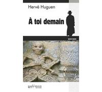 A toi demain - Hervé Huguen - Du Palemon Eds - Poche - Roman