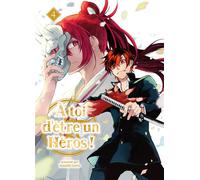 A toi d'être un héros ! T04 - Yashiro Chiyo - Komikku - broché - Manga