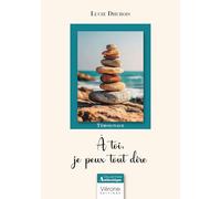 À toi, je peux tout dire