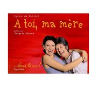 A Toi, Ma Mère - ...Écris Ta Vie !