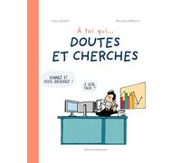 A toi qui... doutes et cherches
