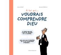 A toi qui... voudrais comprendre Dieu - Denis Sonet - Emmanuel Eds De L' - broché - Essai