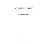 A Tombeau Ouvert