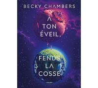 À ton éveil, fends la cosse - Becky Chambers - L'Atalante - ebook (ePub) - Roman