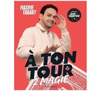 Maxime Tabart – A ton tour 2 magie – Livre-jeu – Broché – Marabout