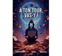 À ton tour, vas-y ! - Alban Bourdy - Hello - broché - Roman