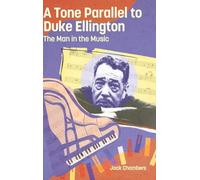A Tone Parallel to Duke Ellington: The Man in the Music