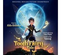 A Tooth Fairy Tale Original Motion Picture Soundtrack