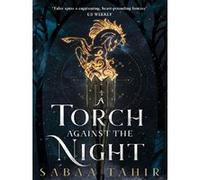 A torch against the night Sabaa Tahir (Auteur)