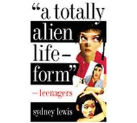 A Totally Alien Life-Form