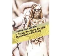 A Totally Terrifying Zombie Apocalypse Love Story